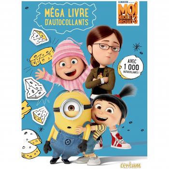 Moi Moche et Méchant 3 : Mon méga livre d'autocollants