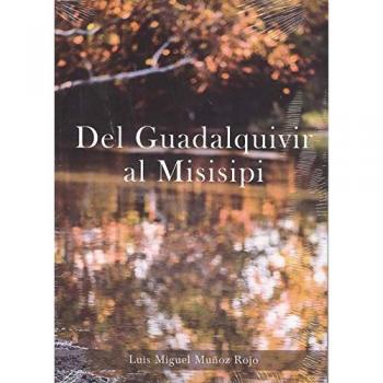 Del Guadalquivir Al Misisipi