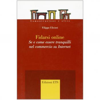 Fidarsi online. Se e come essere tranquilli nel commercio su Internet