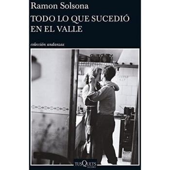 Todo lo que sucedió en el valle