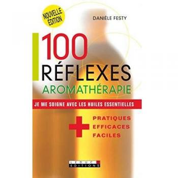 100 Réflexes aromathérapie Broché