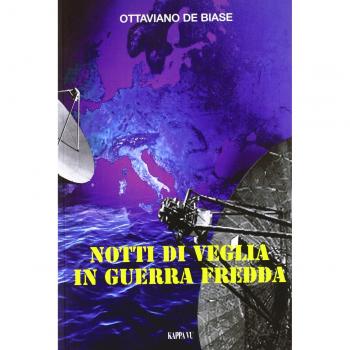 Notti di veglia in guerra fredda