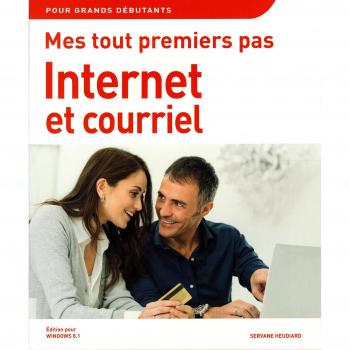 Mes tout premiers pas Internet et courriel