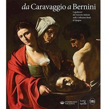 Michaus, G. R. Da Caravaggio A Bernini. Capolavori Del Seicento Italiano Nelle Collezioni Reali Di Spagna (Cataloghi Di Arte Antica)
