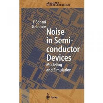 Noise in Semiconductor Devices: Modeling and Simulation