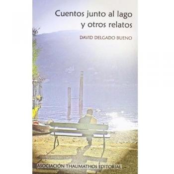 Cuentos junto al lago y otros relatos