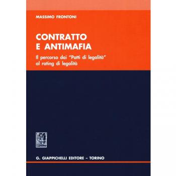 Contratto e antimafia. Il percorso dai «Patti di legalità» al rating legalità