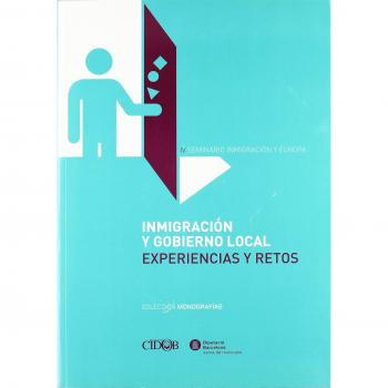 INMIGRACION Y GOBIERNO LOCAL: EXPERIENCIAS Y