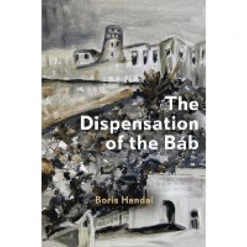Handal, Boris: The Dispensation of the Báb