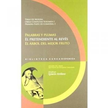 Obras completas. Vol. I, 1a parte de Comedias, 1. Ed. del GRISO (Instituto de Es