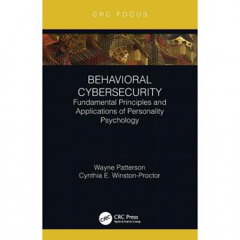 Behavioral Cybersecurity : Fundamental Principles and Applications of Personality Psychology