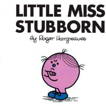 Roger Hargreaves Little Miss Stubborn (Mr. Men And Little Miss)