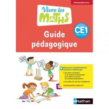 Vivre les maths CE1 : Guide pédagogique