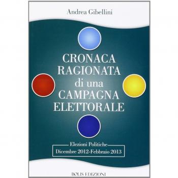 Cronaca ragionata di una campagna elettorale