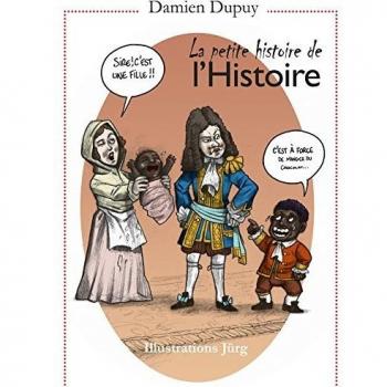 La petite histoire de l'Histoire