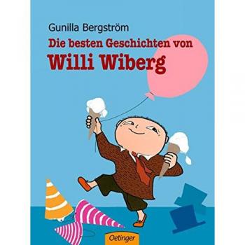Gunilla Bergström Die Besten Geschichten Von Willi Wiberg