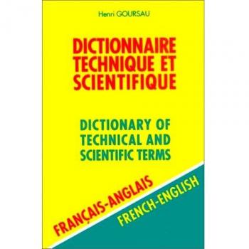 Dictionnaire technique et scientifique, volume 2 : 80.000 traductions couvrant plus de 50 secteurs d'activités industriels et scientifiques