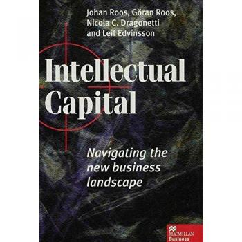 Intellectual Capital: Navigating the New Business Landscape