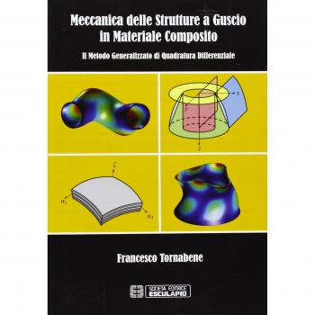 Meccanica delle strutture a guscio in materiale composito. Il metodo generalizzato di quadratura differenziale