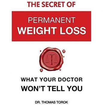 The Secret of Permanent Weight Loss
