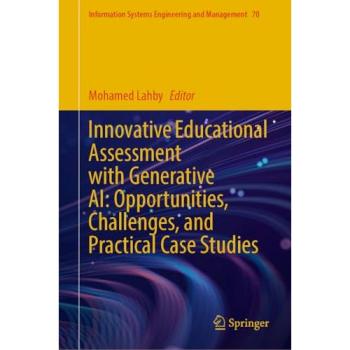 Innovative Educational Assessment with Generative AI: Opportunities, Challenges, and Practical Case Studies