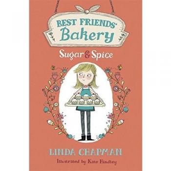 Best Friends' Bakery: Sugar and Spice