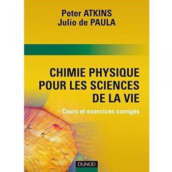 Chime physique pour les sciences de la vie : Cours et exercices corrigés