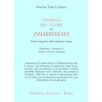 L' essenza del cuore del Dharmakaya. Pratica dzogchen della tradizione bönpo