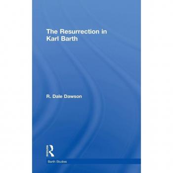 Ashgate Publishing Co. Resurrection in Karl Barth