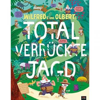 Wilfreds und Olberts total verrückte Jagd