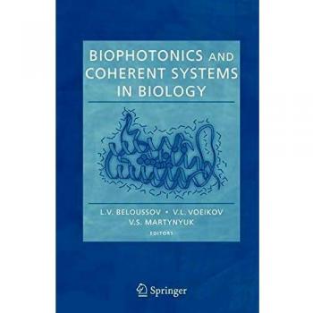 Biophotonics and Coherent Systems in Biology