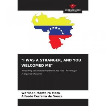 I WAS A STRANGER, AND YOU WELCOMED ME: Welcoming Venezuelan migrants in Boa Vista