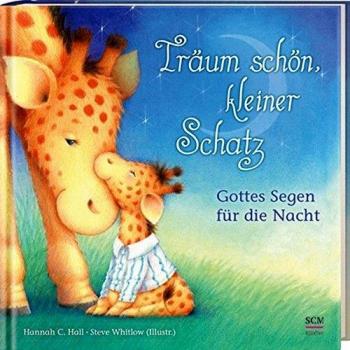 Träum schön, kleiner Schatz: Gottes Segen für die Nacht