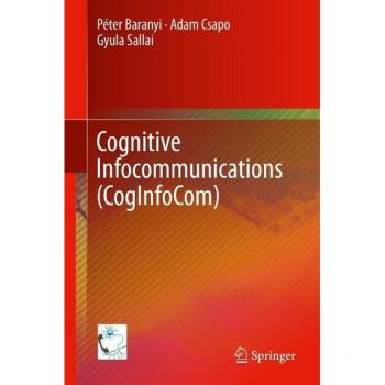 Cognitive Infocommunications (CogInfoCom)