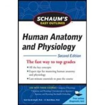 Schaum's Easy Outline of Human Anatomy and Physiology Second Edition