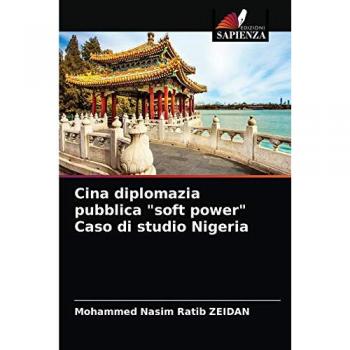 Cina diplomazia pubblica soft power Caso di studio Nigeria