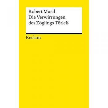 Musil, Robert: Die Verwirrungen des Zöglings Törleß