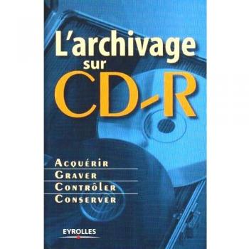 L'archivage sur CD-R