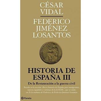 Historia de España III. De la restauración a la guerra civil