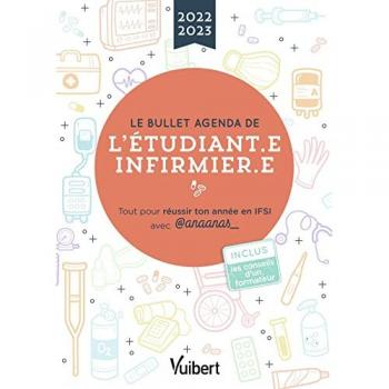 Le Bullet Agenda De L'Étudiante Infirmière Et De L'Étudiant Infirmier 2022-2023: Tout Pour Réussir Ton Année En Ifsi Avec @anaanas_
