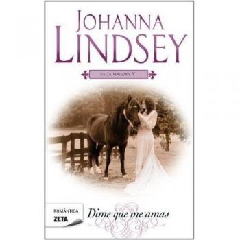 DIME QUE ME AMAS: SAGA MALORY V