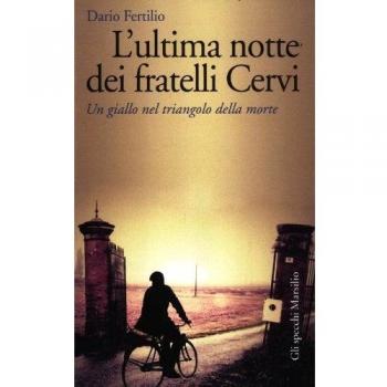 L'ultima notte dei fratelli Cervi. Un giallo nel triangolo della morte