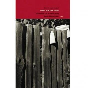Gabriele Leech-Anspach Insel Vor Der Insel. Ein Kleiner Ort Im Kalten Krieg: Berlin-Steinstücken