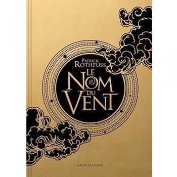 Chronique du Tueur de Roi, T1 : Le Nom du vent (Super Collector)