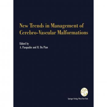 New Trends in Management of Cerebro-Vascular Malformations: Proceedings of the International Conference Verona, Italy, June 8–12, 1992