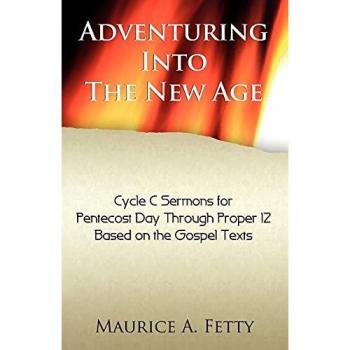 Fetty, Maurice A.: Adventuring Into the New Age