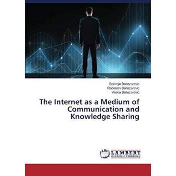 The Internet as a Medium of Communication and Knowledge Sharing