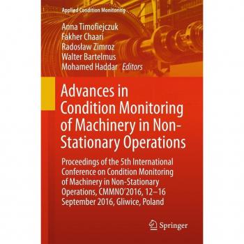 Advances in Condition Monitoring of Machinery in Non-Stationary Operations