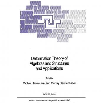 Deformation Theory of Algebras and Structures and Applications