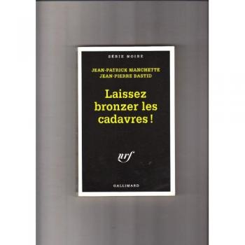 Laissez bronzer les cadavres !